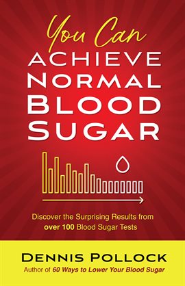 Cover image for You Can Achieve Normal Blood Sugar