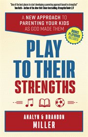 Play to their strengths cover image