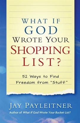 Cover image for What If God Wrote Your Shopping List?