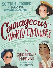 Courageous world changers cover image