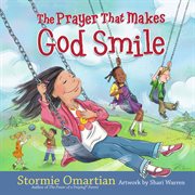 The prayer that makes God smile cover image