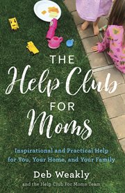 The help club for moms cover image