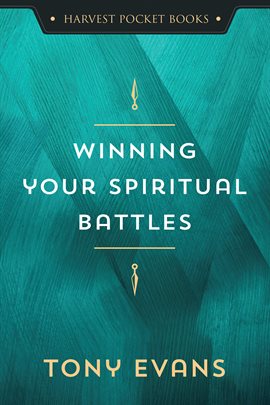 Cover image for Winning Your Spiritual Battles