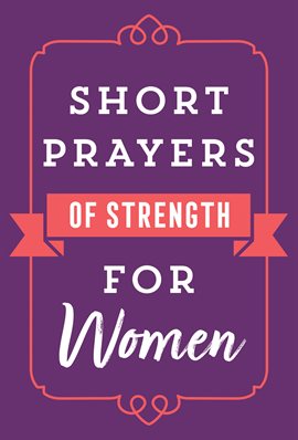 Cover image for Short Prayers of Strength for Women
