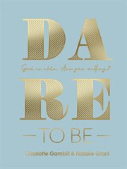 Dare to Be cover image