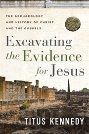 Excavating the evidence for Jesus cover image