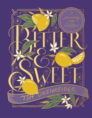 Bitter and Sweet: A Journey into Easter cover image