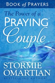 The Power of a Praying Couple Book of Prayers cover image