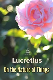 Lucretius: on the nature of things cover image