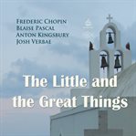 The little and the great things cover image
