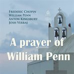 A prayer of william penn cover image