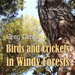Birds and crickets in windy forests. Productivity Soundscape for Clarity and Relaxation cover image