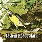 Eastern meadowlark and other bird songs cover image