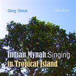 Indian mynah singing in tropical island cover image