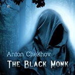 The black monk : and other stories cover image