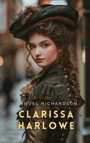 Clarissa harlowe; or the history of a young lady - volume 1 cover image