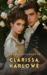 Clarissa harlowe; or the history of a young lady - volume 6 cover image