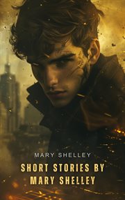 Short stories by mary shelley cover image