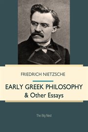 Early Greek philosophy & other essays cover image
