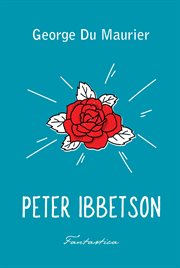 Peter Ibbetson cover image