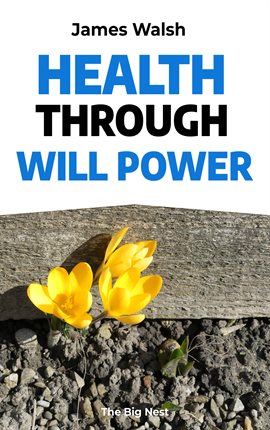 Cover image for Health Through Will Power