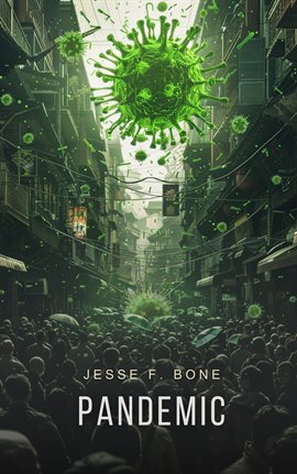 Pandemic by J.F. Bone