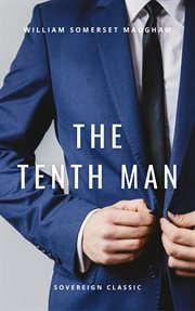 The tenth man : a tragic comedy in three acts cover image