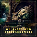 On sleep and sleeplessness cover image