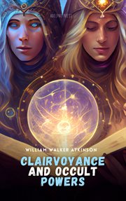 CLAIRVOYANCE AND OCCULT POWERS cover image