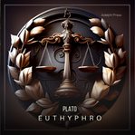 Euthyphro ; : Apology ; Crito ; Phaedo cover image