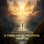 A Theologico-Political Treatise cover image