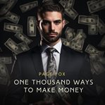 One Thousand Ways to Make Money cover image