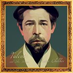 Short stories by Anton Chekhov. Bk. 2, Talent and other stories cover image