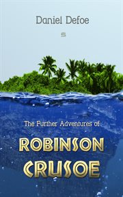 The further adventures of Robinson Crusoe cover image