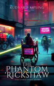 The phantom 'rickshaw: and other tales cover image