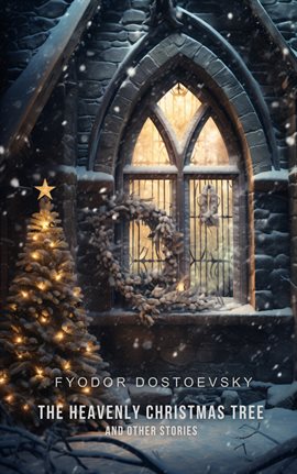 Image de couverture de The Heavenly Christmas Tree and Other Stories