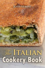 The Italian cookery book: the art of eating well cover image