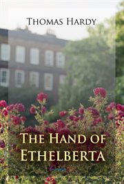 The hand of Ethelberta: a comedy in chapters cover image
