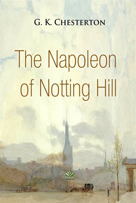 Cover image for The Napoleon of Notting Hill