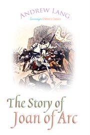 The story of Joan of Arc cover image