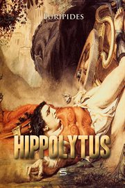Alcestis, Medea, Hippolytus cover image