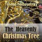 The heavenly Christmas tree cover image