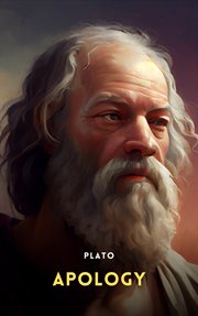 The Apology, Phaedo, and Crito of Plato cover image