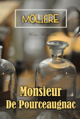 Cover image for Monsieur De Pourceaugnac