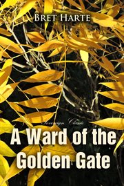 A ward of the Golden Gate cover image
