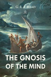 A measure of what theosophy means to me: the gnosis of the mind cover image