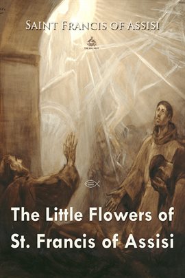Cover image for The Little Flowers of St. Francis