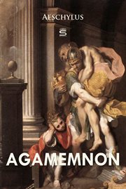 The Oresteia of Aeschylus: Agamemnon, Choephori, Eumenides cover image