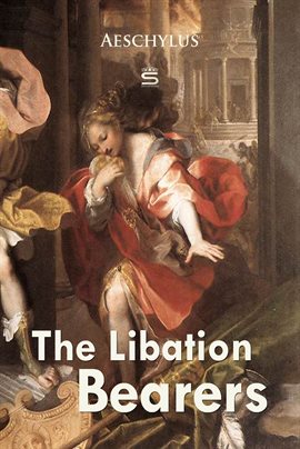Cover image for The Libation Bearers