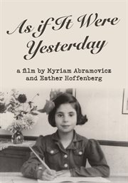As If It Were Yesterday